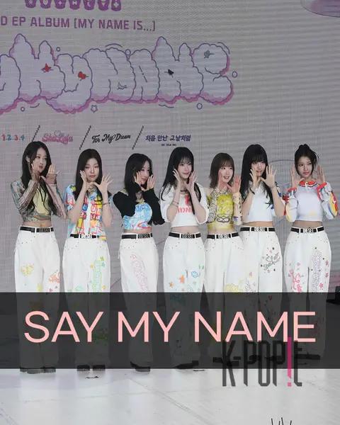 SAY MY NAME — Showcase